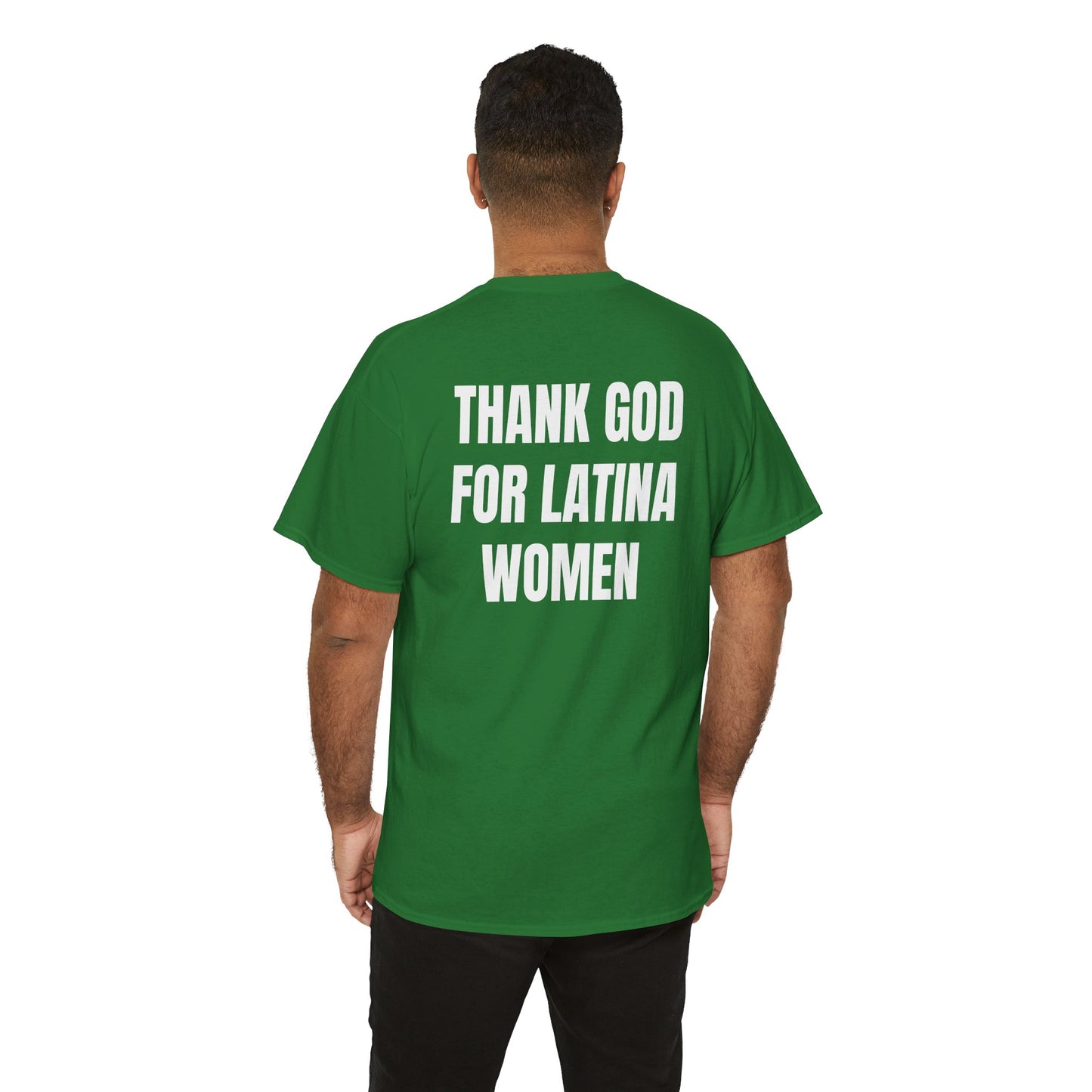 Thank God For Latina Women (Heavy Cotton T)
