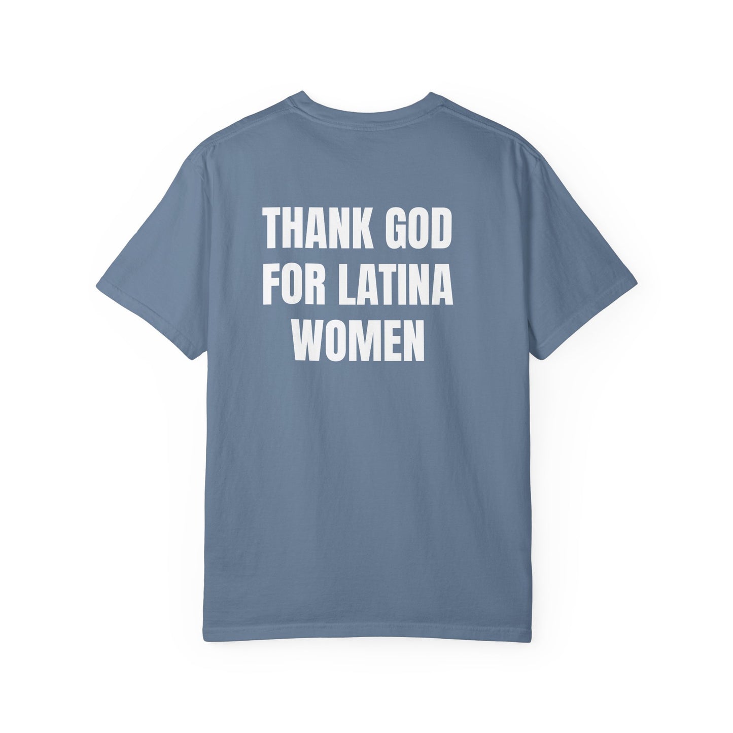 Thank God For Latina Women (Regular T Shirt)
