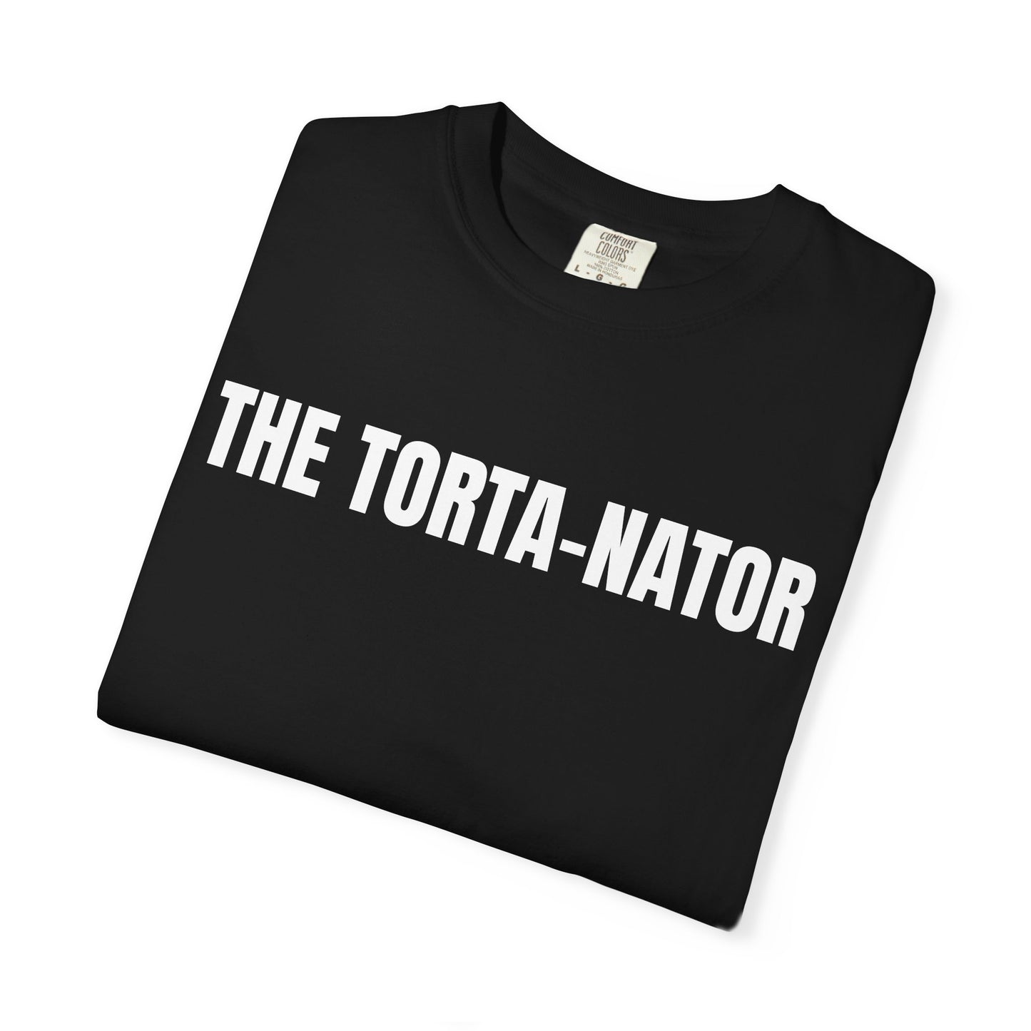 The T-1000, Torta-Nator Shirt