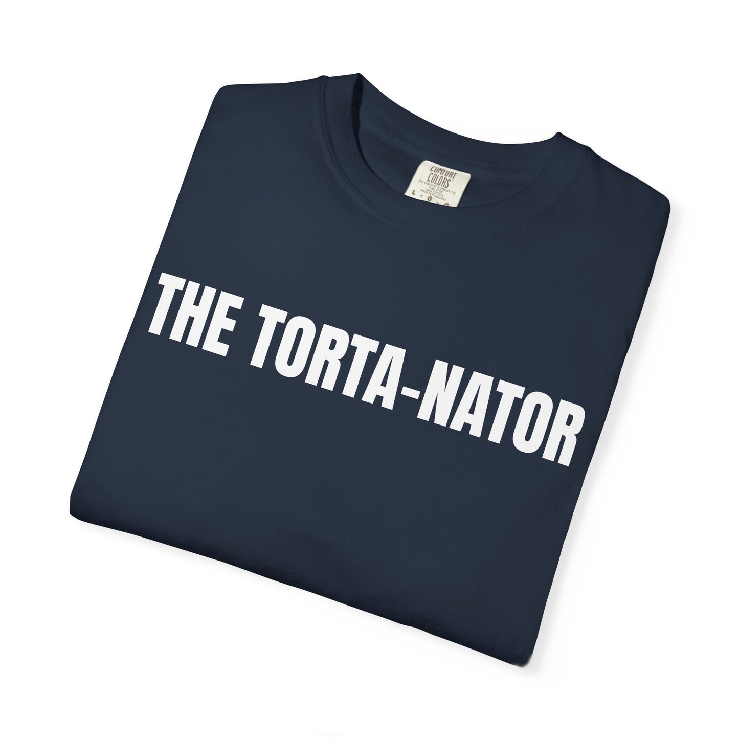 The T-1000, Torta-Nator Shirt